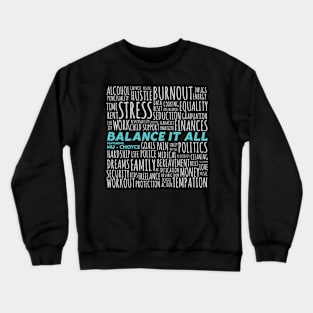 Balance It All Featuring Crewneck Sweatshirt